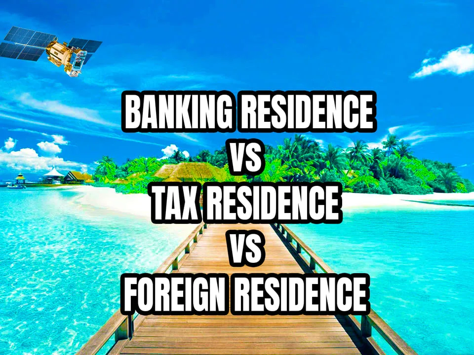 Residence abroad: Fiscal residency vs. banking residency