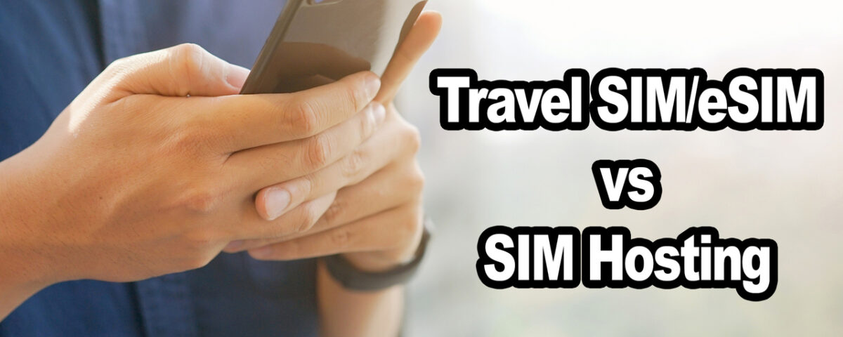 Confronto tra Travel SIM/eSIM e servizi di hosting SIM