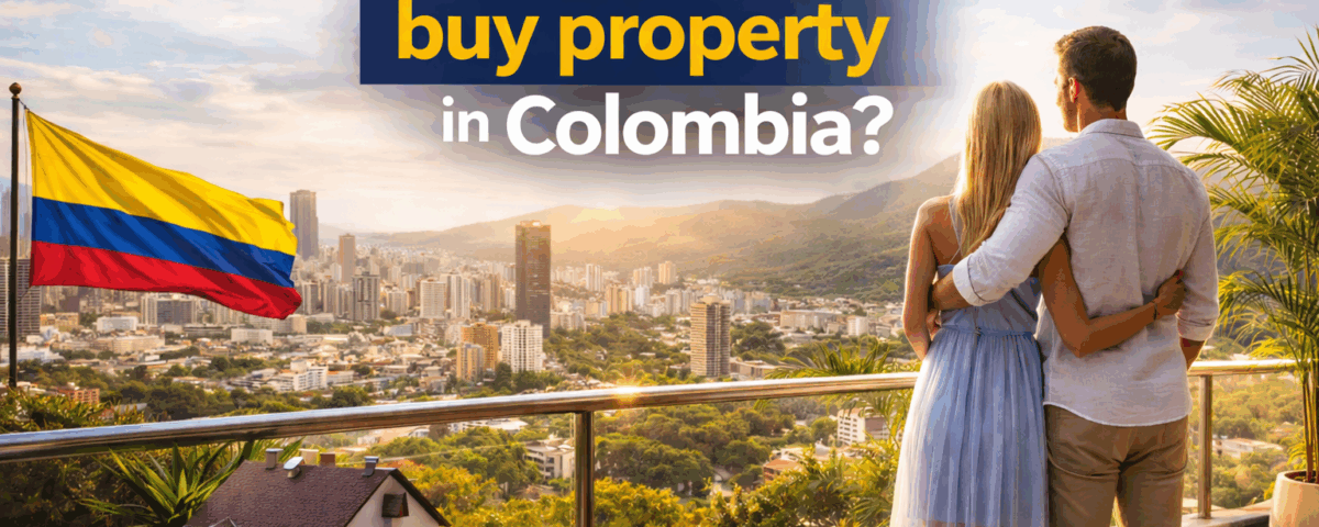 Can a Foreigner Buy a House in Colombia?