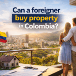 Can a Foreigner Buy a House in Colombia?