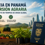 Residencia en Panamá por inversión agraria ante crisis global